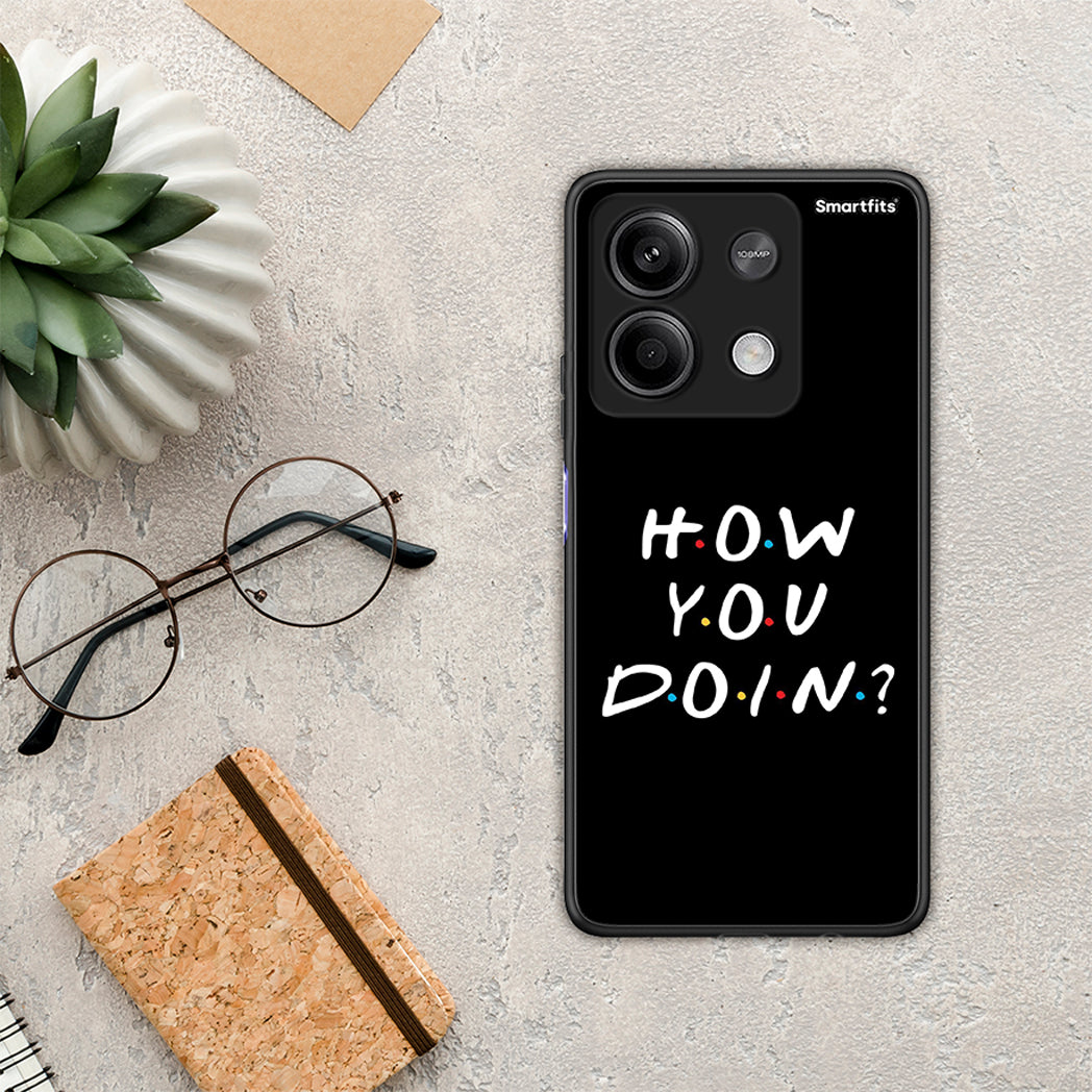 How You Doin - Xiaomi Redmi Note 13 5G θήκη