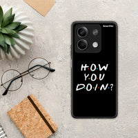 Thumbnail for How you doin - Xiaomi Redmi Note 13 5G case