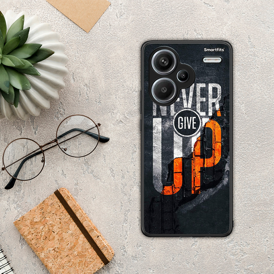 Never Give Up - Xiaomi Redmi Note 13 Pro Plus 5G case