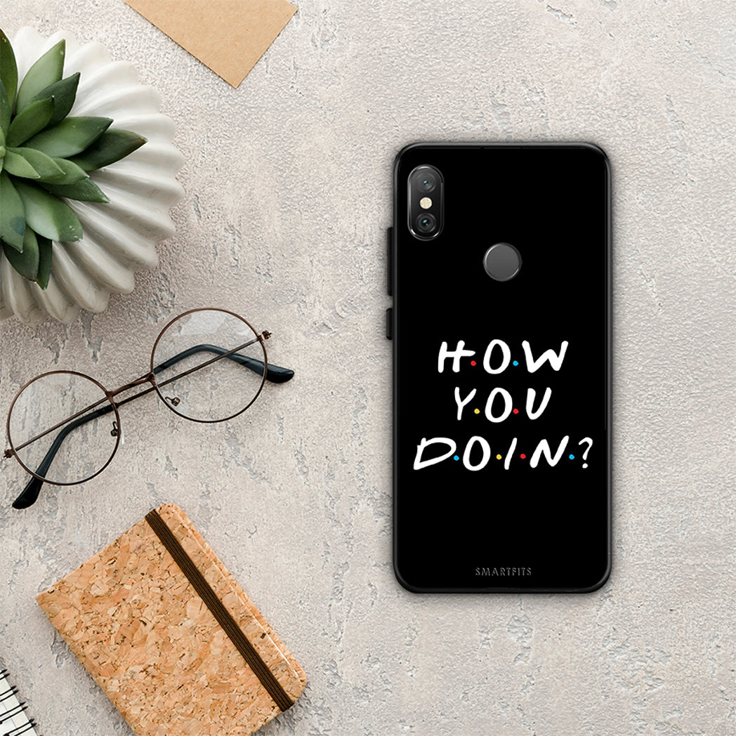 How you doin - Xiaomi Redmi Note 5 case