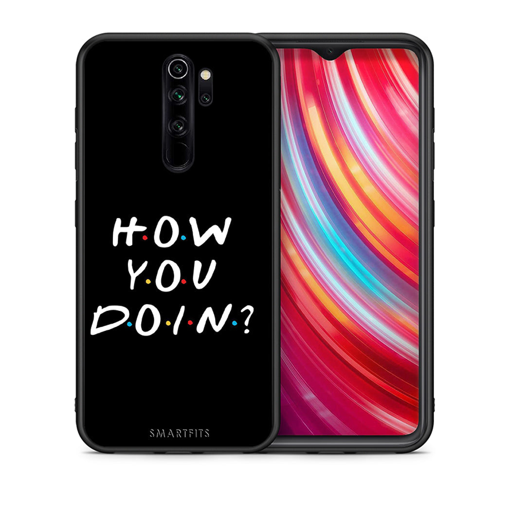 Θήκη Xiaomi Redmi Note 8 Pro How You Doin από τη Smartfits με σχέδιο στο πίσω μέρος και μαύρο περίβλημα | Xiaomi Redmi Note 8 Pro How You Doin case with colorful back and black bezels