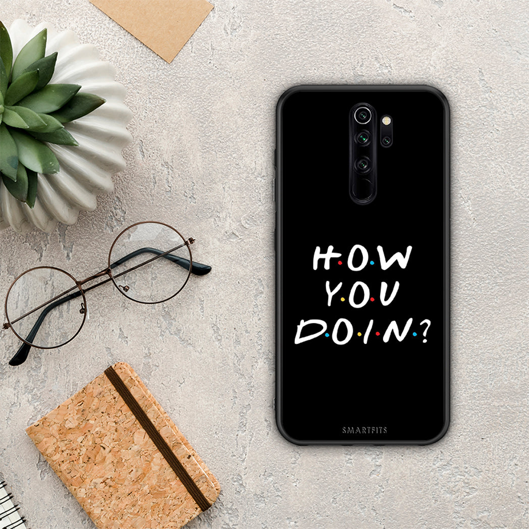 How You Doin - Xiaomi Redmi Note 8 Pro case