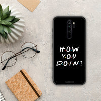 Thumbnail for How you doin - Xiaomi Redmi Note 8 Pro case