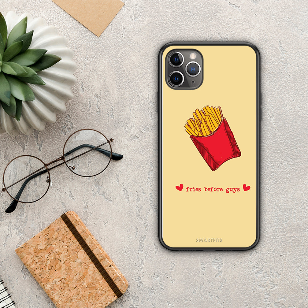 Fries Before Guys - iPhone 11 Pro case