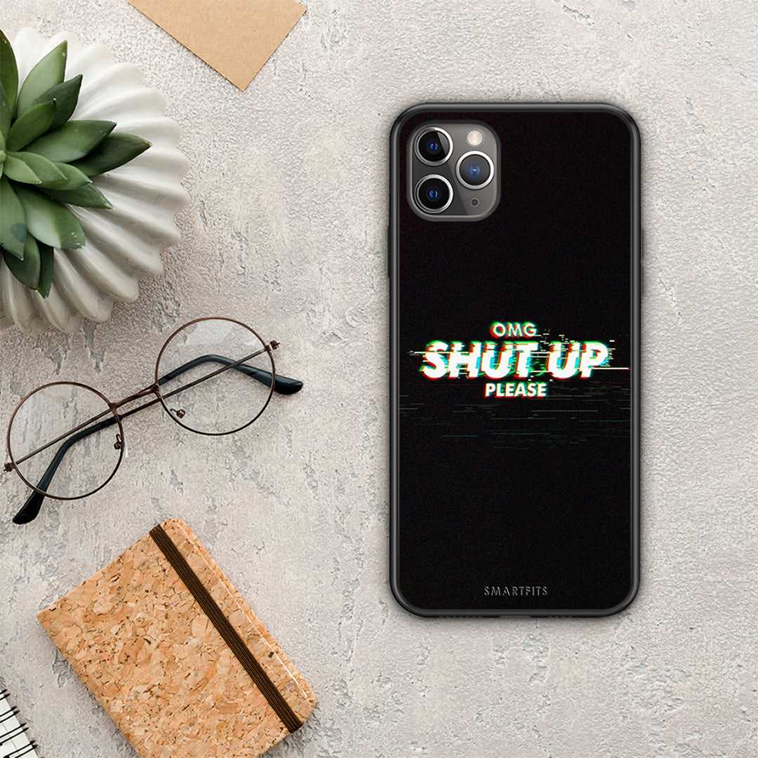 Omg shutup - iPhone 11 pro max case