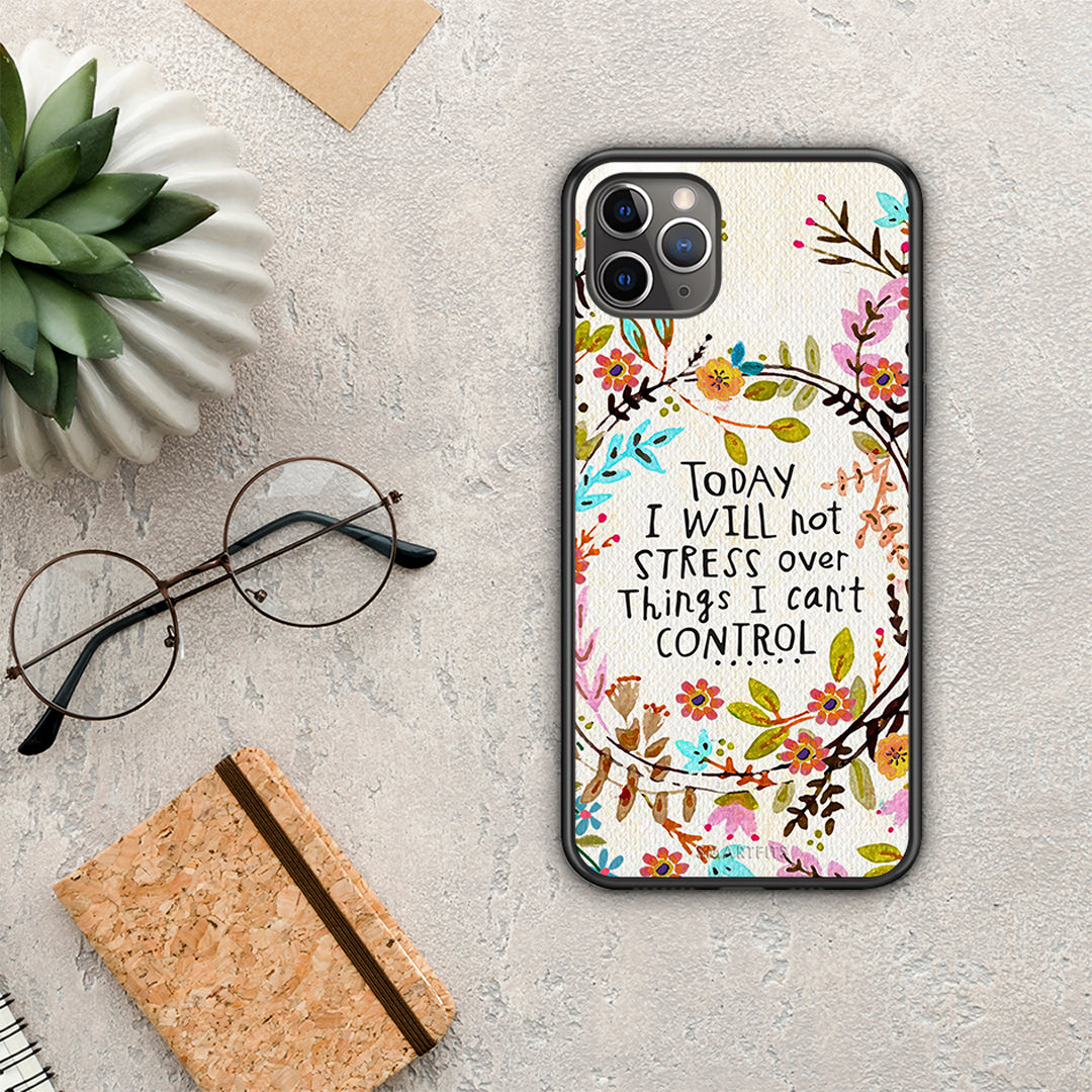 Stress Over - iPhone 11 Pro case