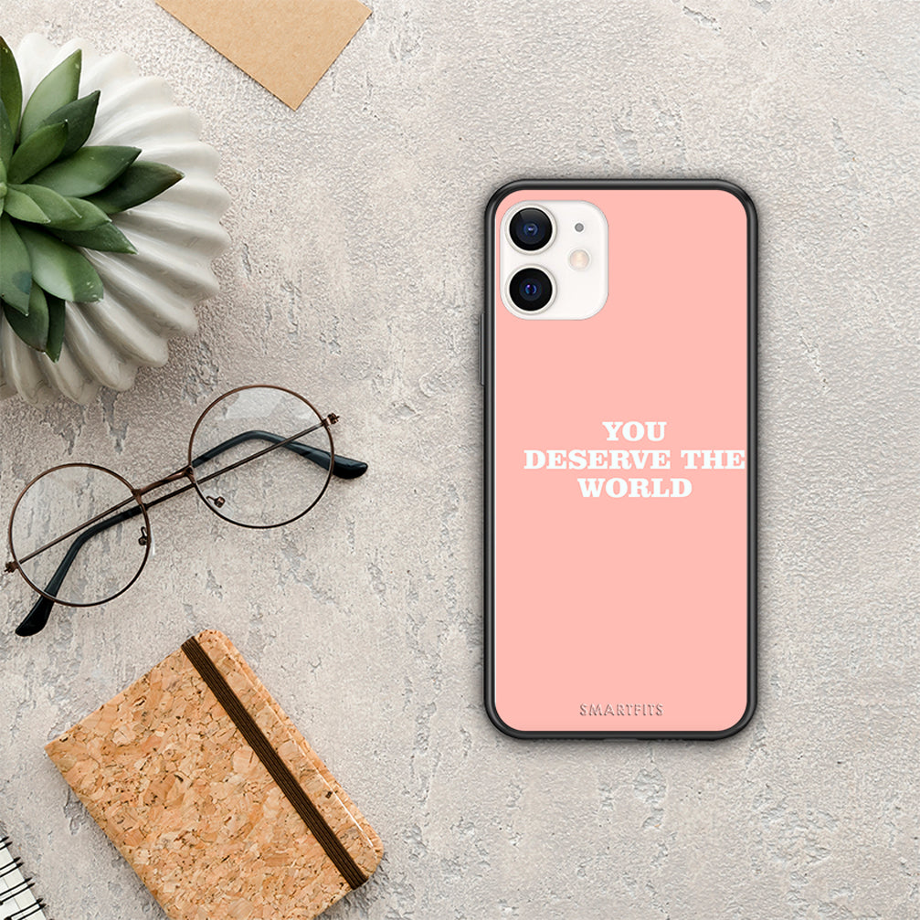 You Deserve The World - iPhone 12 mini case