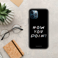 Thumbnail for How You Doin - iPhone 12 Pro Max case