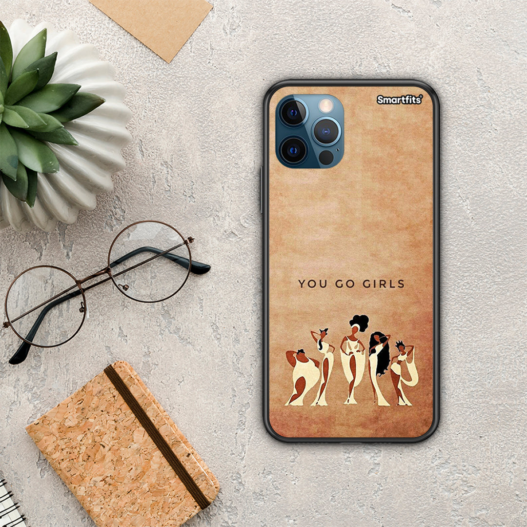 You Go Girl - iPhone 12 Pro max case