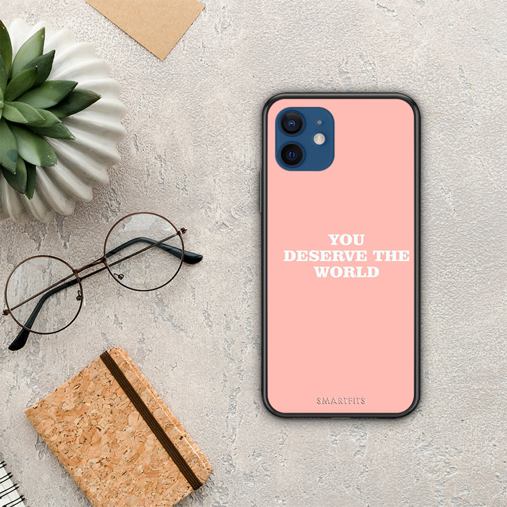 You Deserve The World - iPhone 12 Pro case