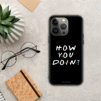 Thumbnail for How You Doin - iPhone 13 Pro Max case