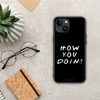 Thumbnail for How you doin - iPhone 14 case