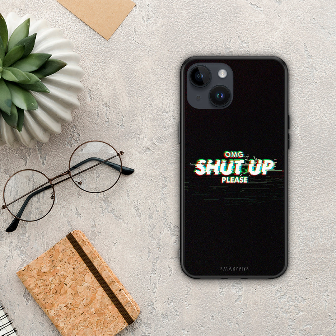 Omg shutup - iPhone 15 case