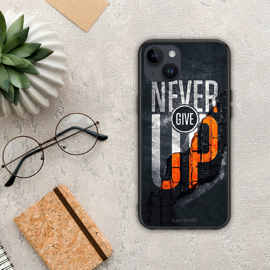 Never Give Up - iPhone 15 Plus case