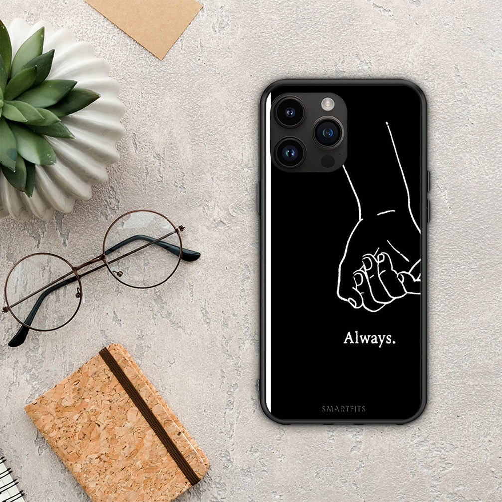 Always & Forever 1 - iPhone 15 Pro max case