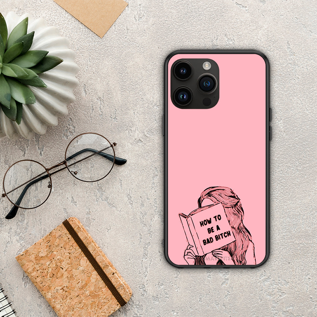 Bad Bitch - iPhone 15 Pro max case