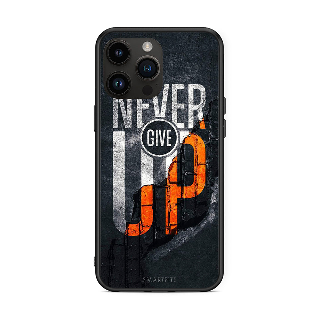 iPhone 15 Pro Max Never Give Up Θήκη Αγίου Βαλεντίνου από τη Smartfits με σχέδιο στο πίσω μέρος και μαύρο περίβλημα | Smartphone case with colorful back and black bezels by Smartfits