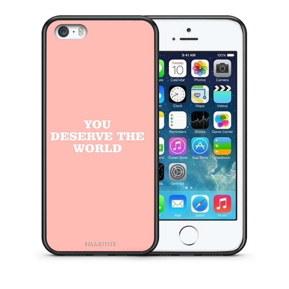 Θήκη Αγίου Βαλεντίνου iPhone 5 / 5s / SE You Deserve The World από τη Smartfits με σχέδιο στο πίσω μέρος και μαύρο περίβλημα | iPhone 5 / 5s / SE You Deserve The World case with colorful back and black bezels