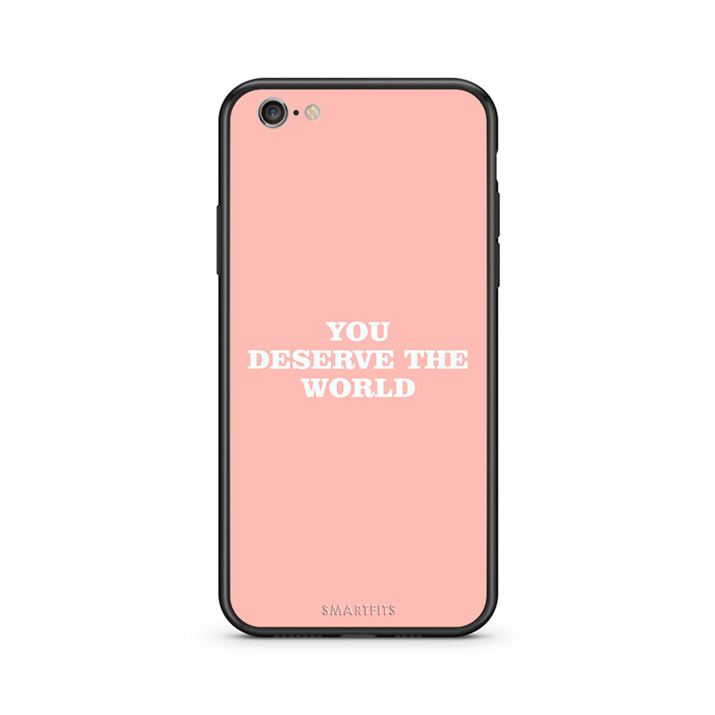 iphone 6 plus 6s plus You Deserve The World Θήκη Αγίου Βαλεντίνου από τη Smartfits με σχέδιο στο πίσω μέρος και μαύρο περίβλημα | Smartphone case with colorful back and black bezels by Smartfits