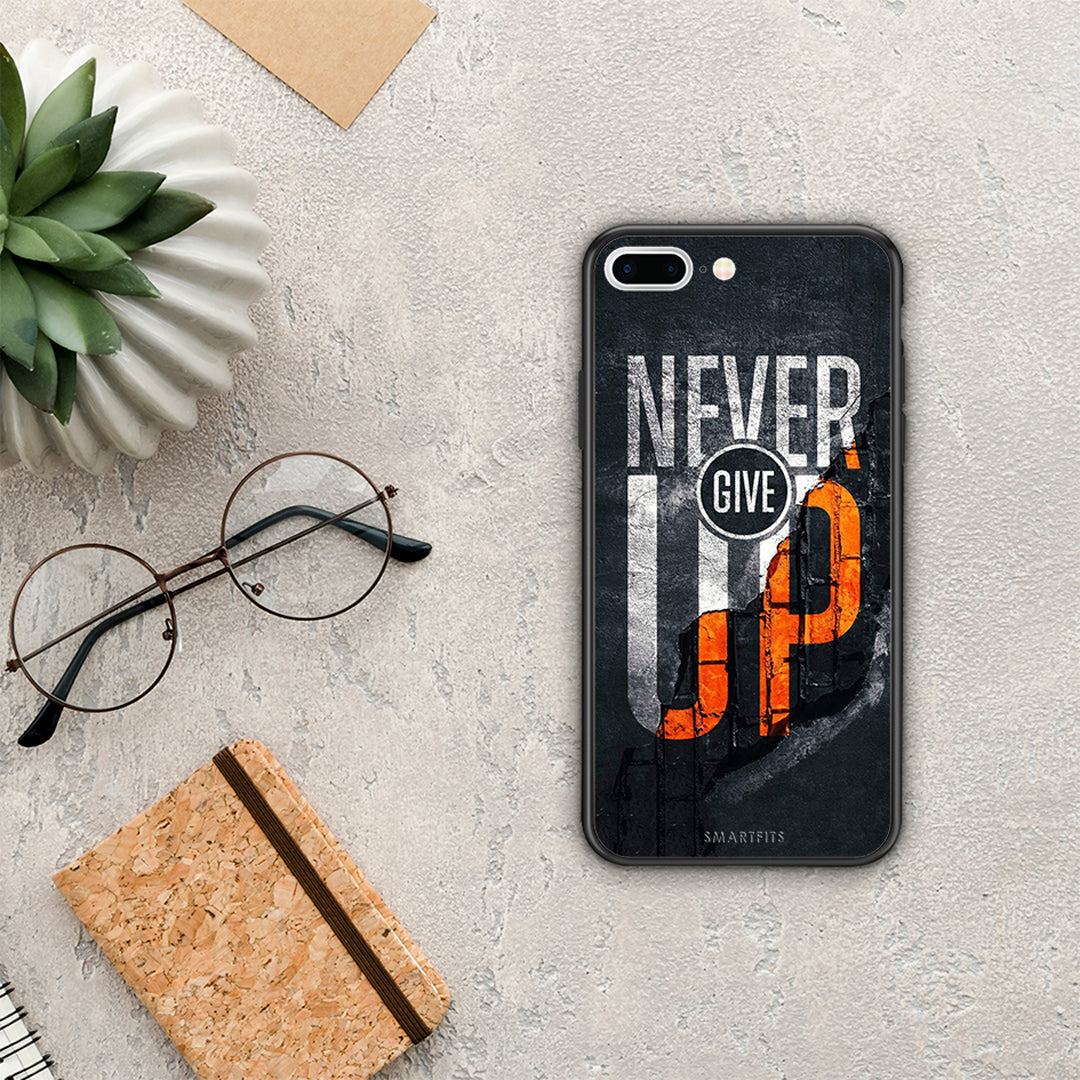 Never Give Up - iPhone 7 Plus / 8 Plus case