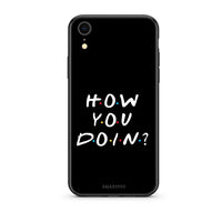 Thumbnail for iphone xr How You Doin θήκη από τη Smartfits με σχέδιο στο πίσω μέρος και μαύρο περίβλημα | Smartphone case with colorful back and black bezels by Smartfits