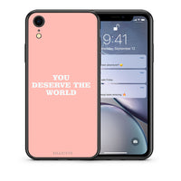 Thumbnail for Θήκη Αγίου Βαλεντίνου iPhone XR You Deserve The World από τη Smartfits με σχέδιο στο πίσω μέρος και μαύρο περίβλημα | iPhone XR You Deserve The World case with colorful back and black bezels